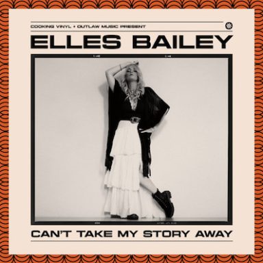 Elles Bailey - Can't Take My Story Away Elles Bailey - Can't Take My Story Away