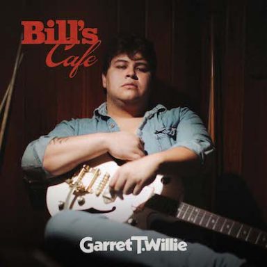 Garret T. Willie - Bill's Cafe Garret T. Willie - Bill's Cafe