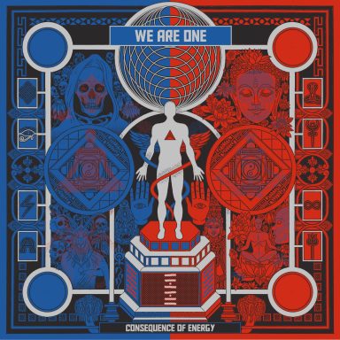 Consequence of Energy - We Are One Consequence of Energy - We Are One
